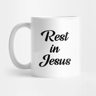 Rest in jesus Mug